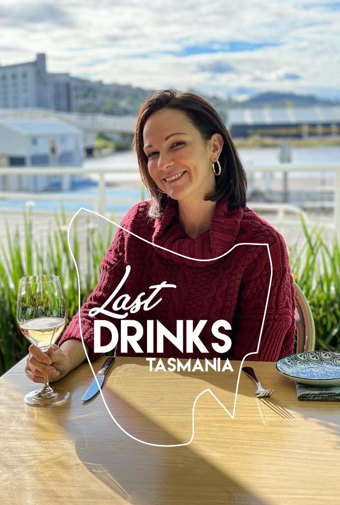 Last Drinks: Tasmania