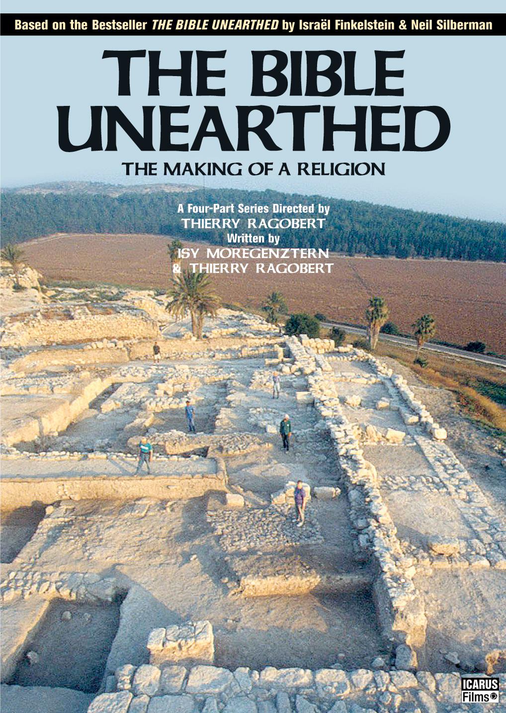 The Bible Unearthed: The Making of a Religion