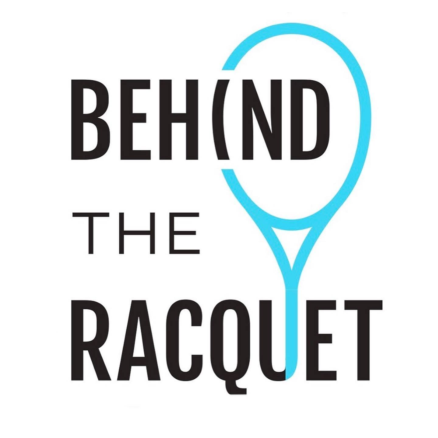 Behind the Racquet: Everyone Has A Story