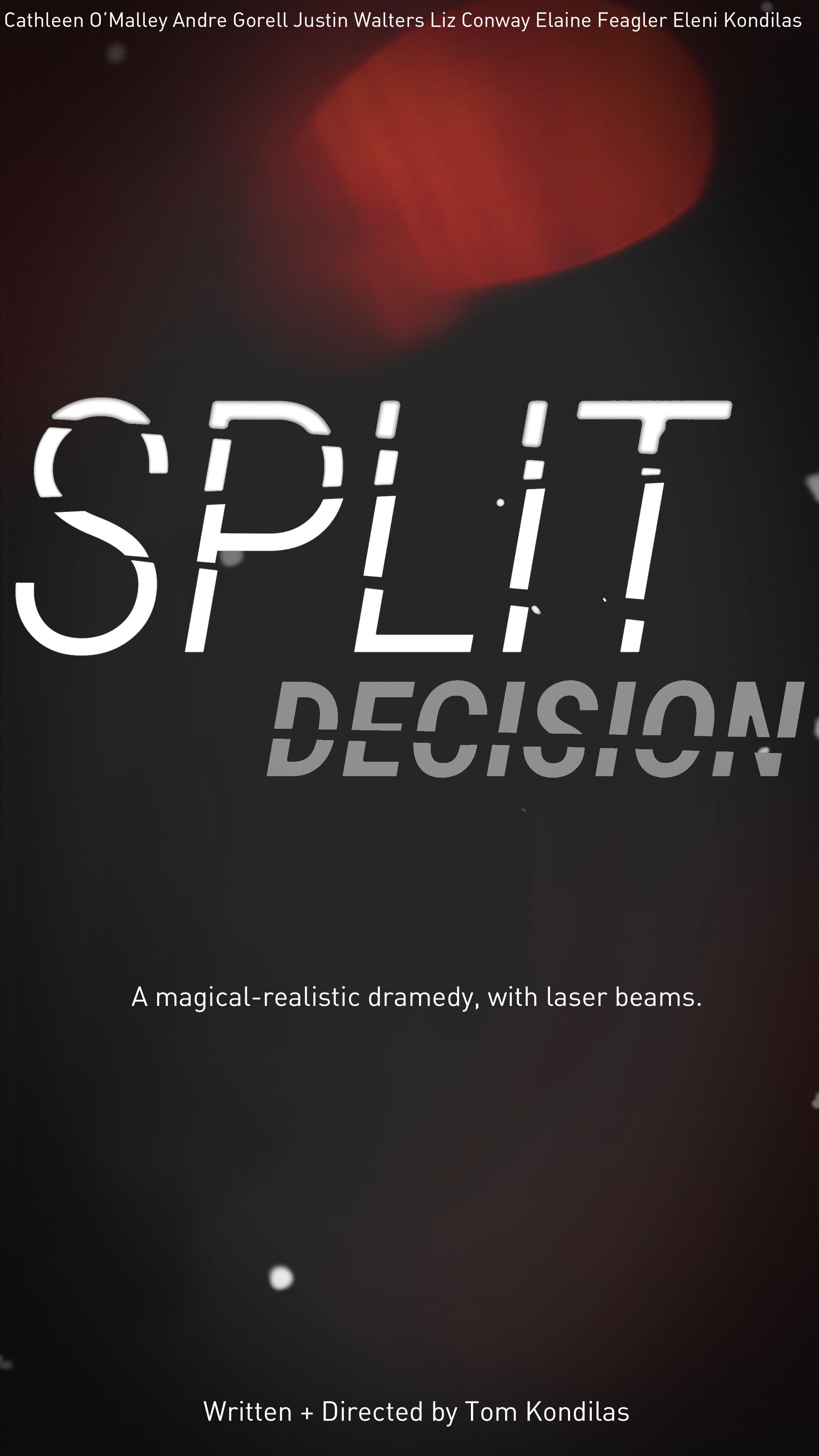 Split Decision