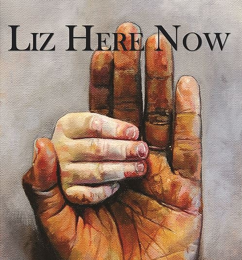 Liz Here Now