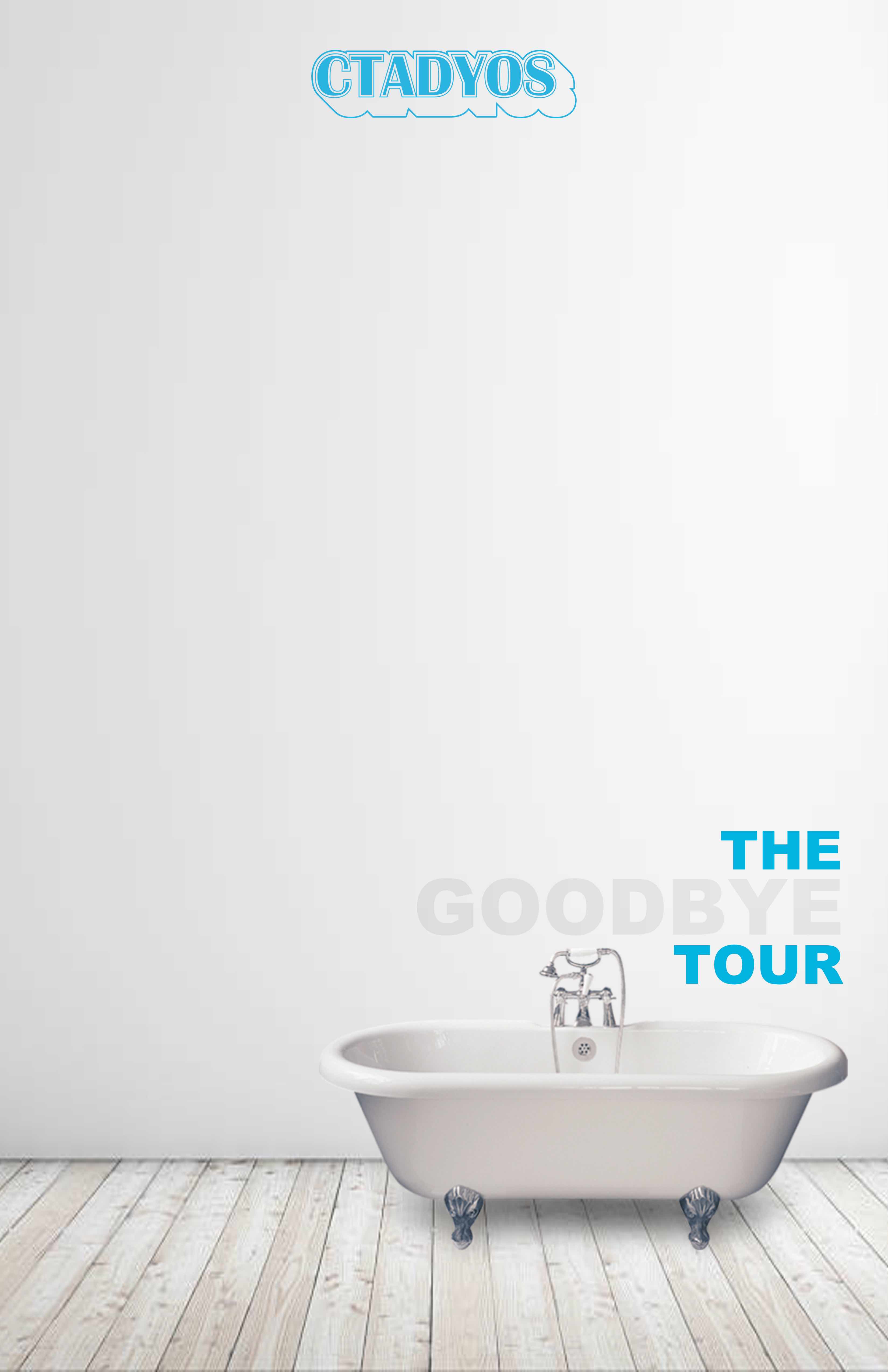 The Goodbye Tour