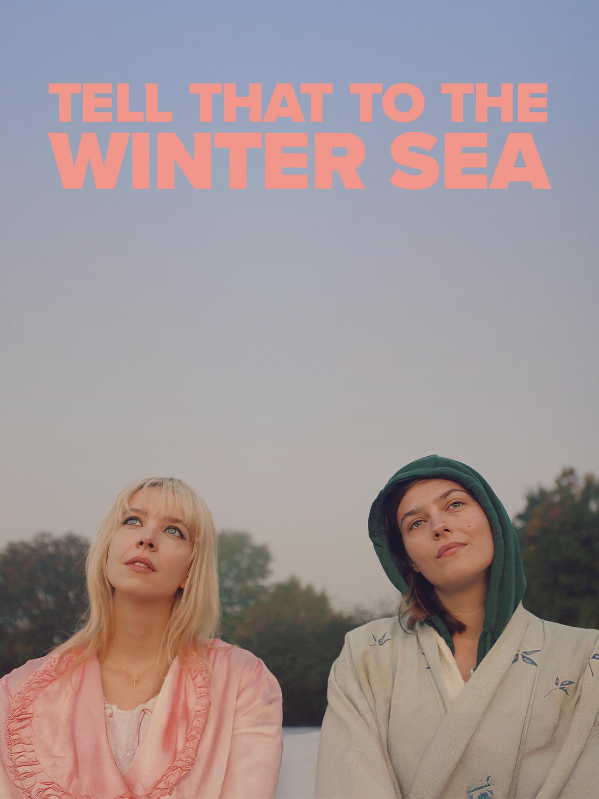 Tell That to the Winter Sea