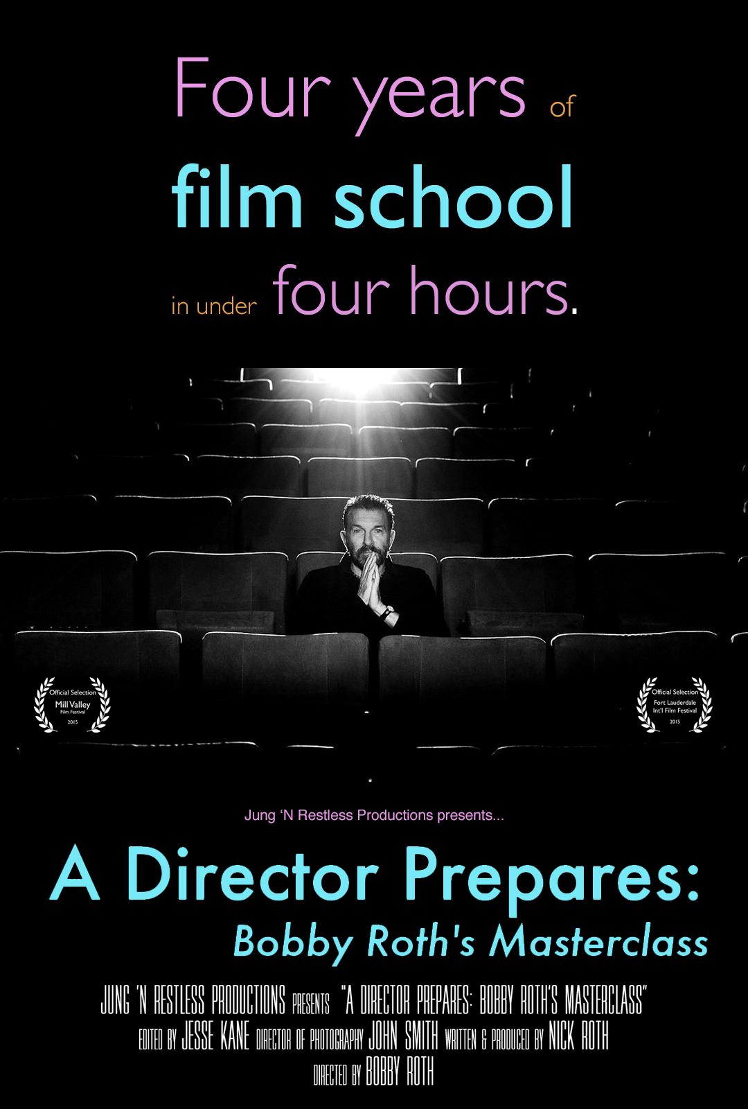A Director Prepares: Bobby Roth's Masterclass