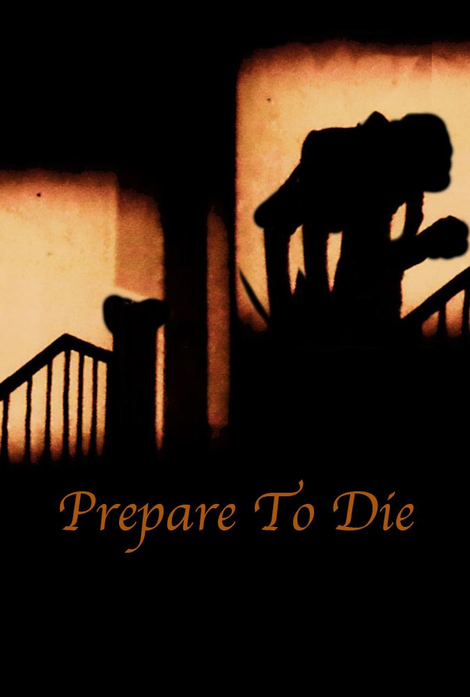Prepare to Die