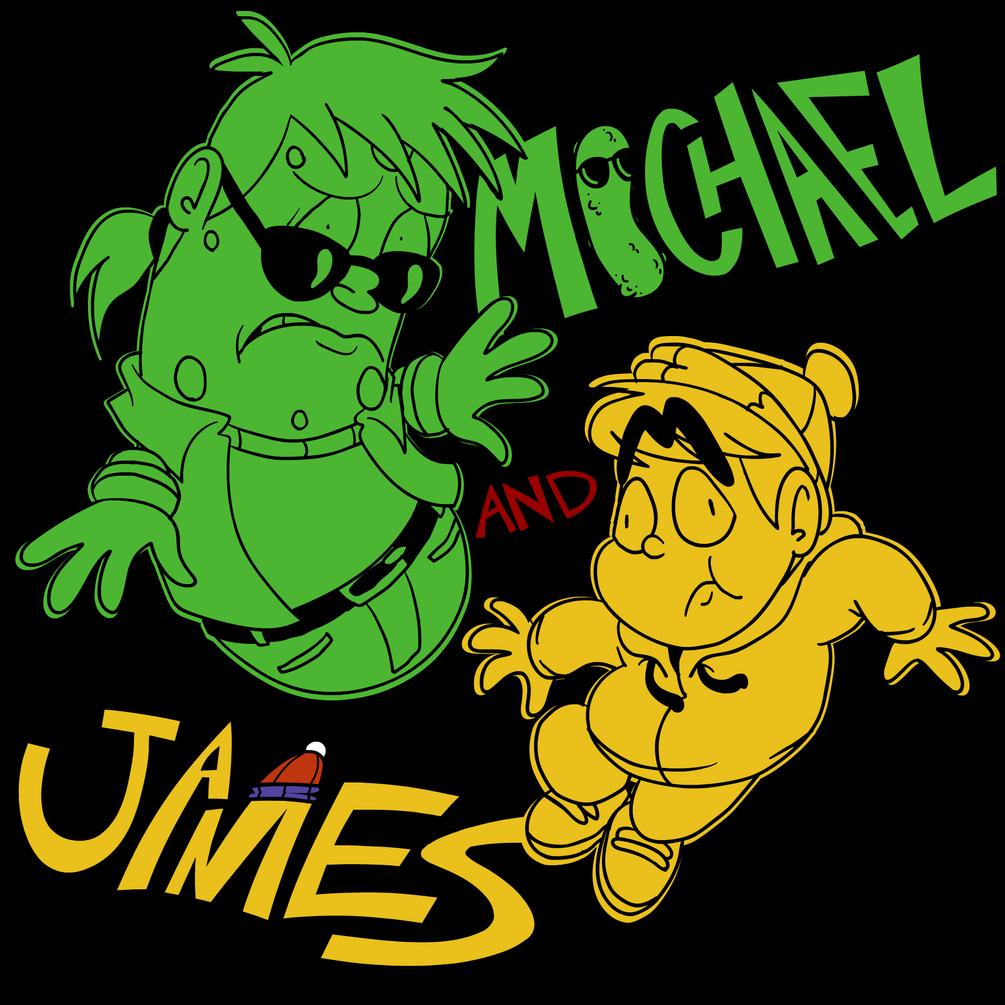 Michael and James