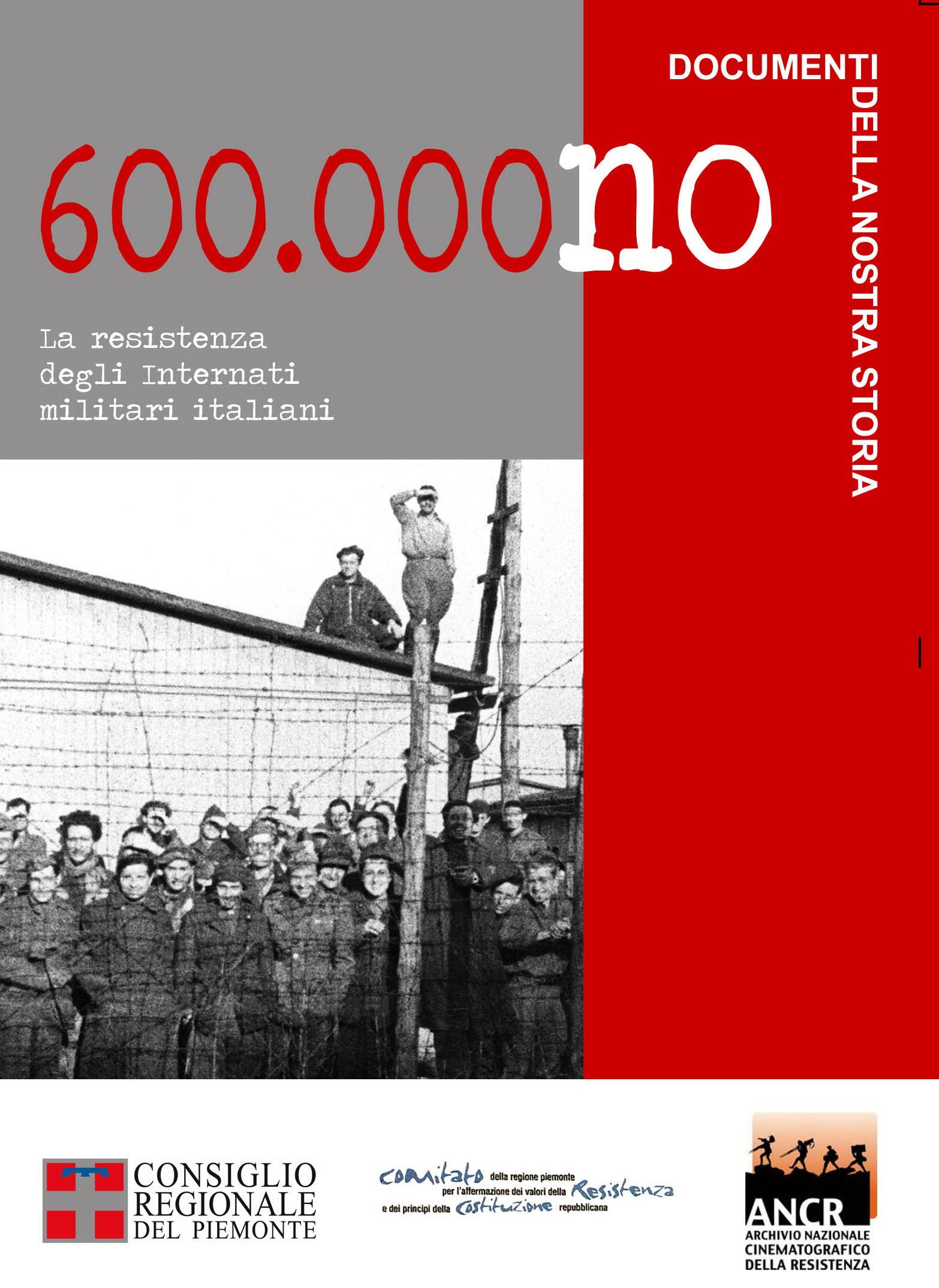 Seicentomila no - La resistenza degli Internati militari italiani