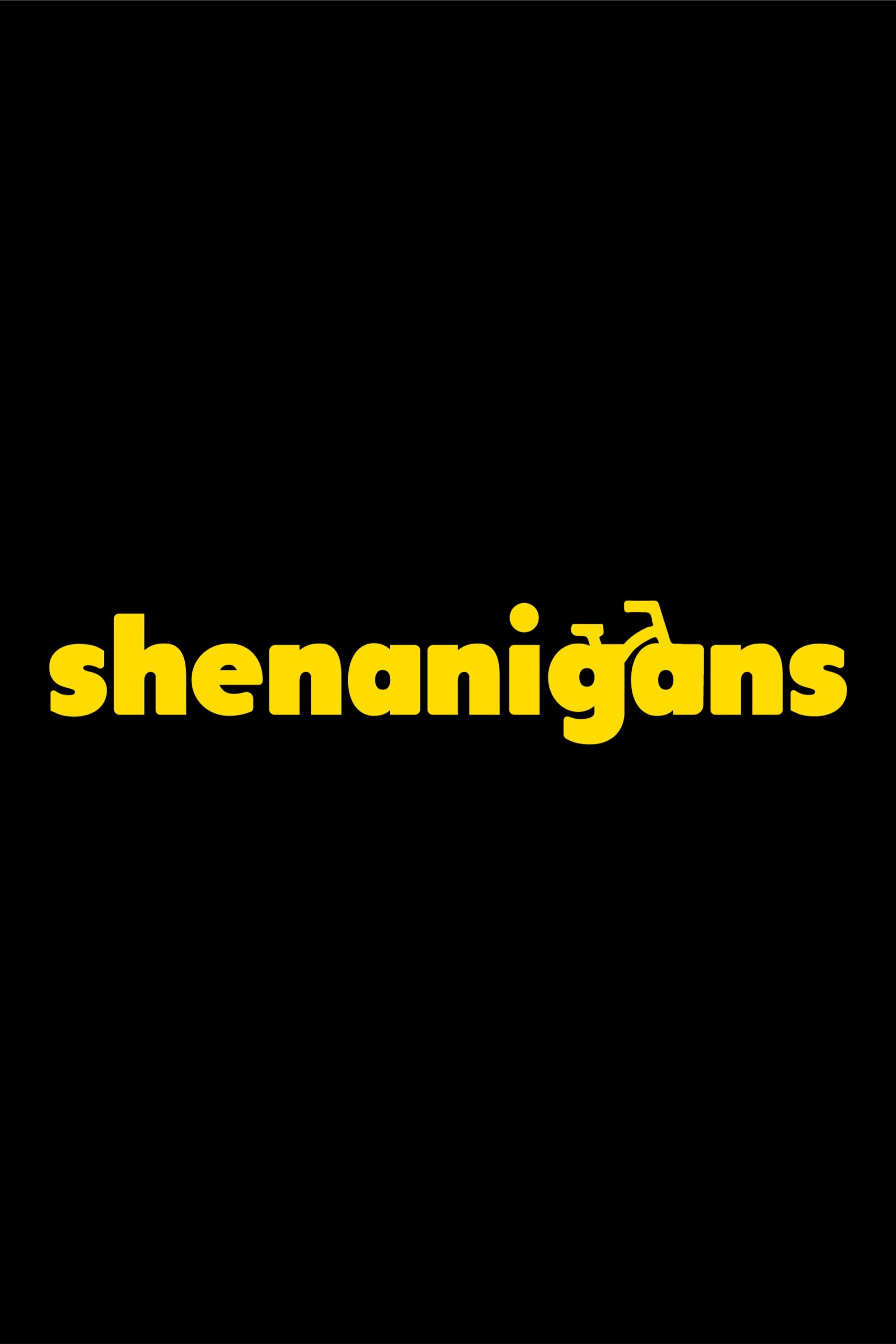 Shenanigans