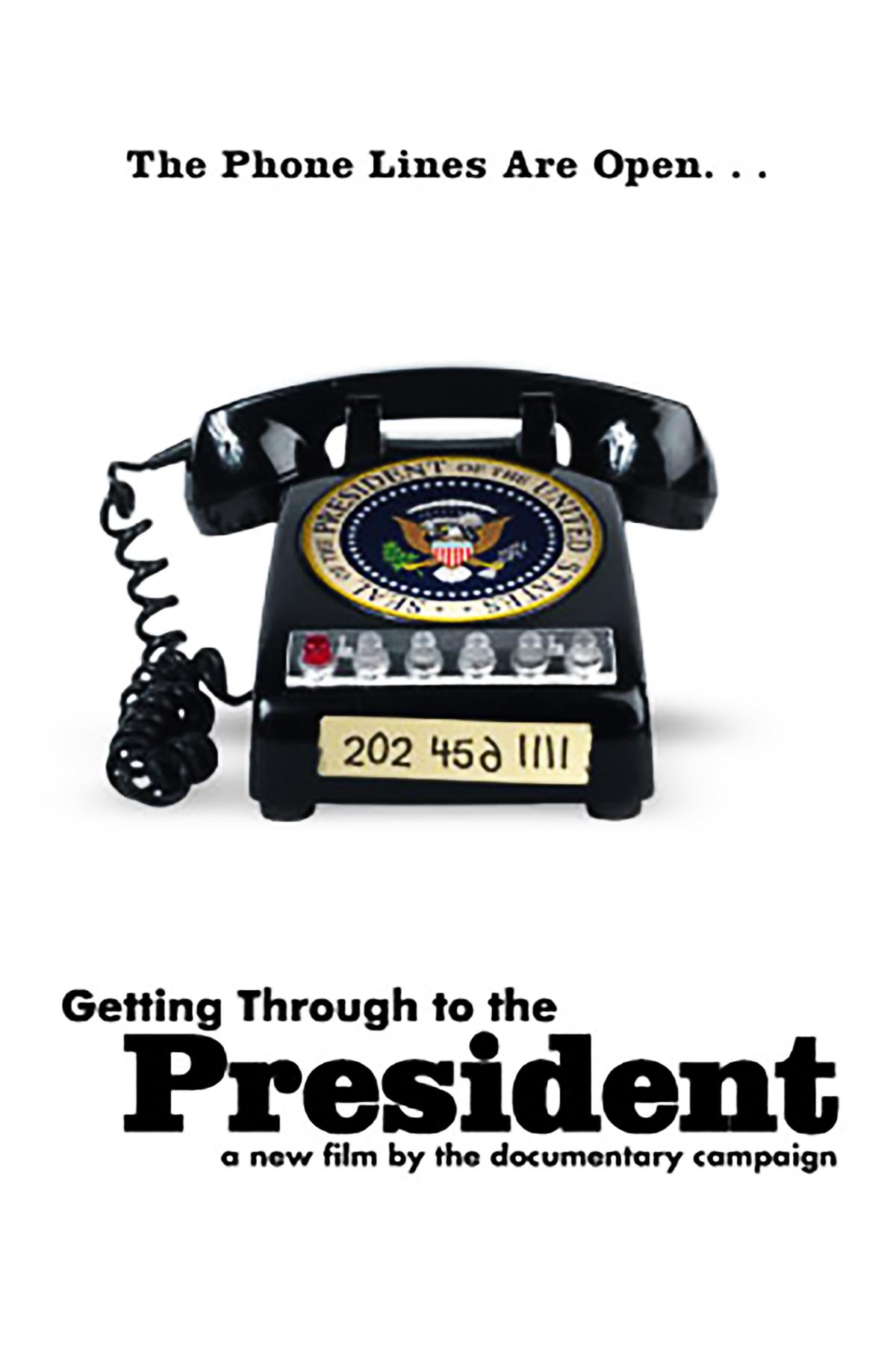 Getting Through to the President
