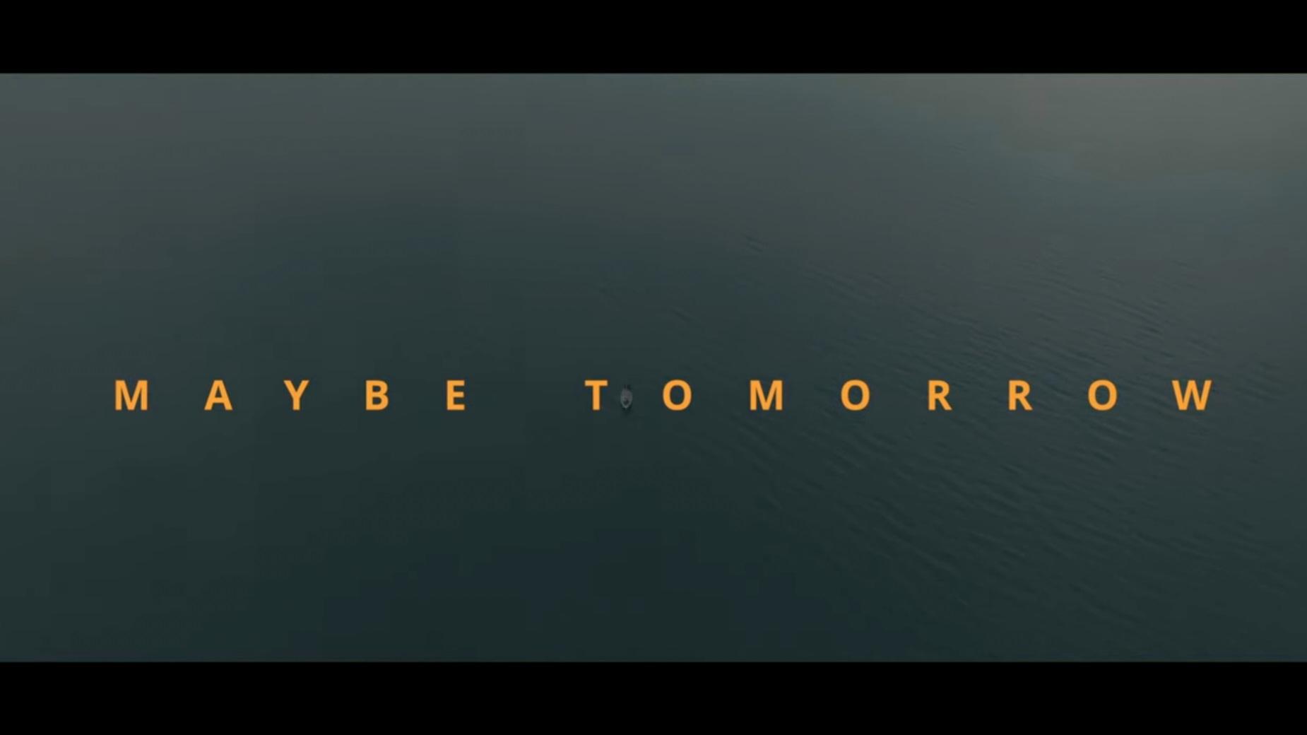 Maybe Tomorrow