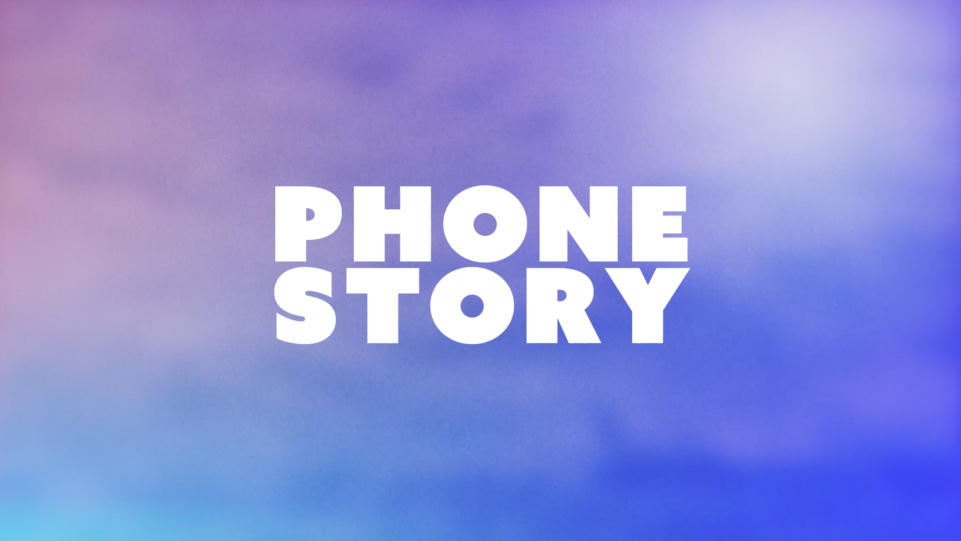 Phone Story