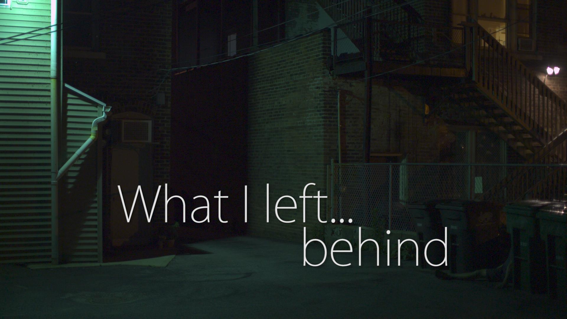 What I left Behind