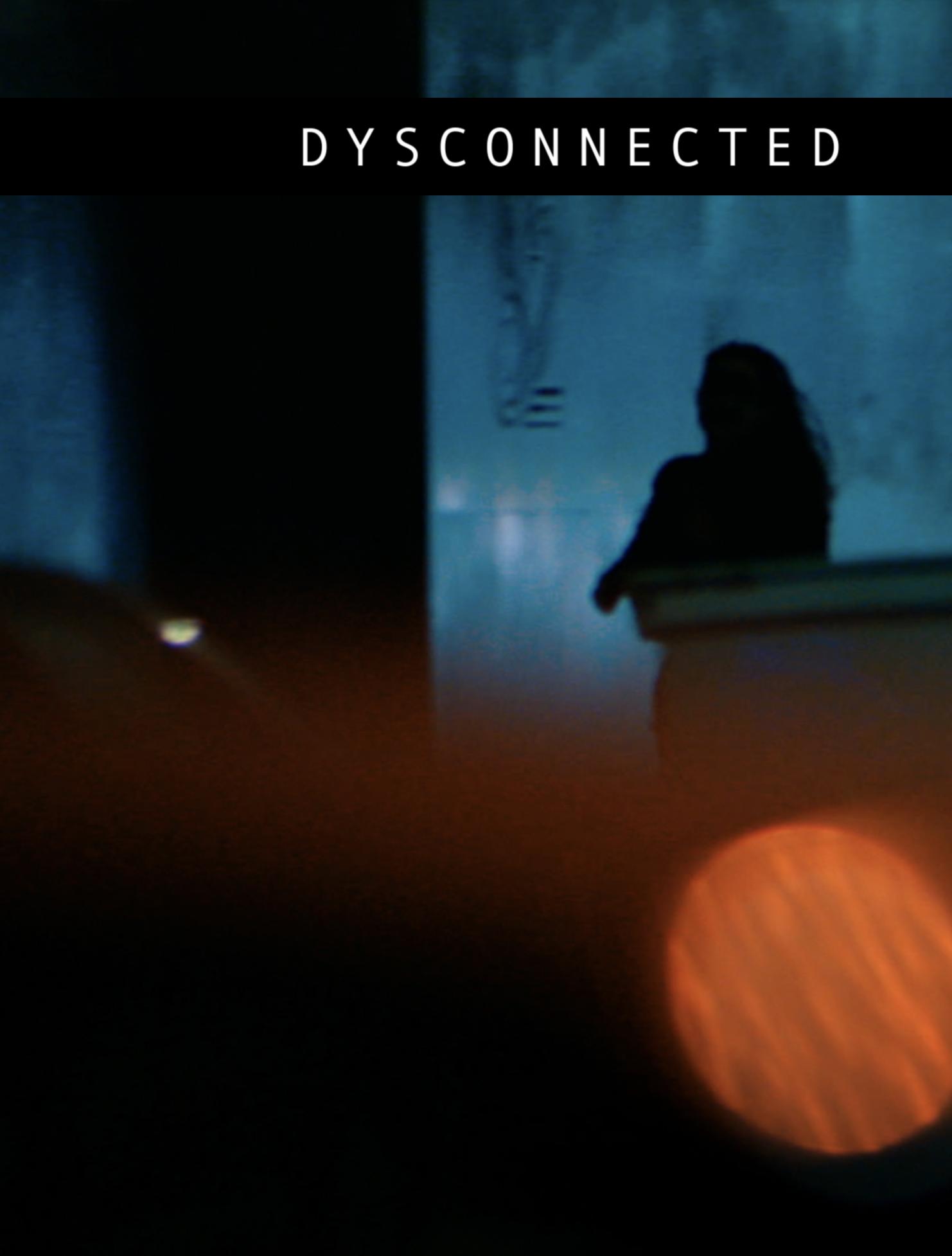 Dysconnected