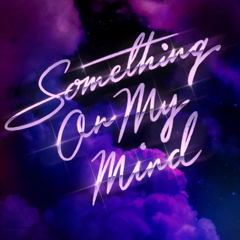 Purple Disco Machine & Duke Dumont & Nothing But Thieves: Something on My Mind