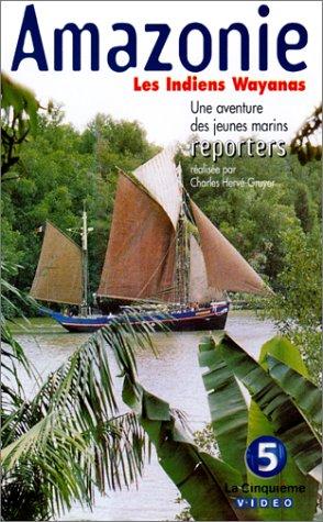 Amazonie: Les indiens Wayanas