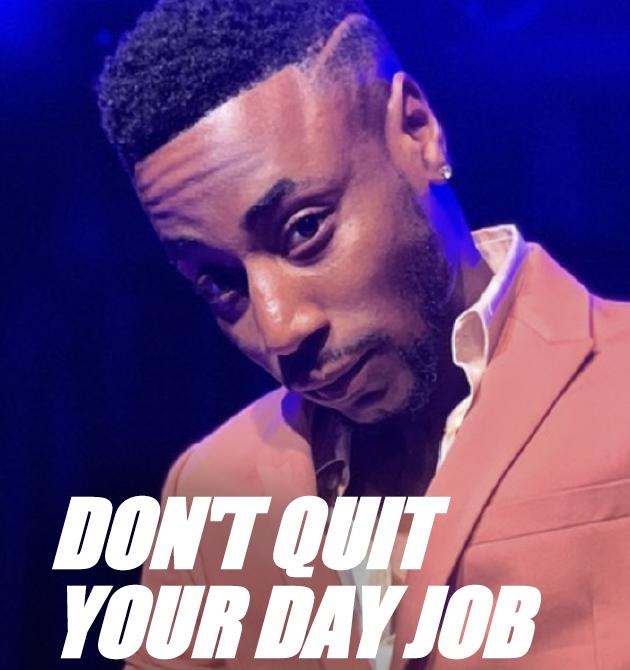 Don't Quit Your Day Job