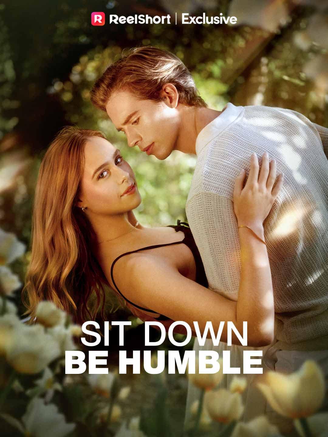 Sit Down, Be Humble