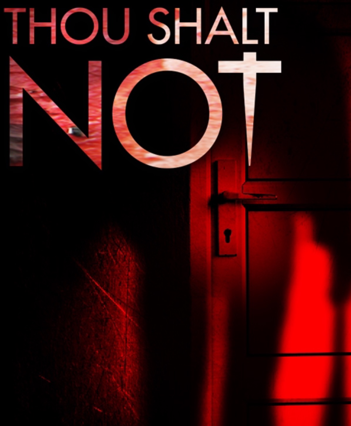 Thou Shalt Not