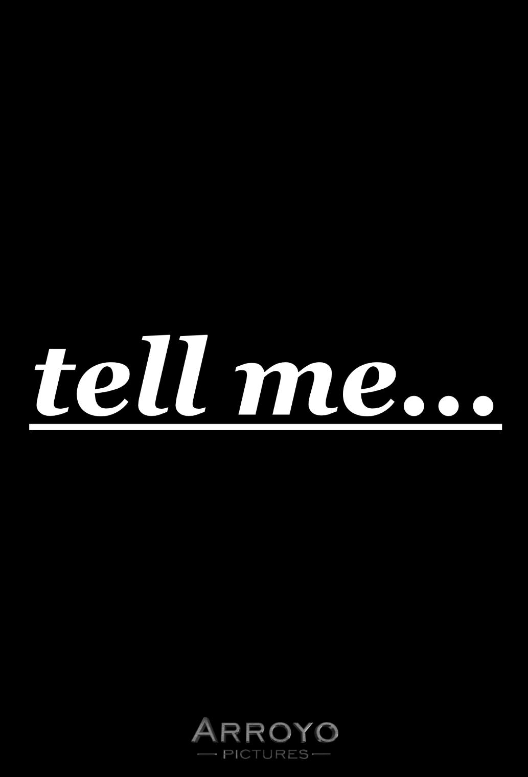 Tell Me