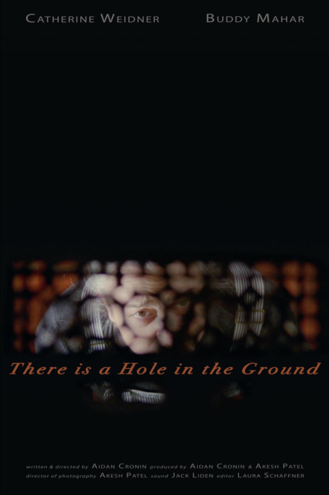There Is a Hole in the Ground