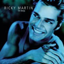 Ricky Martin: She Bangs