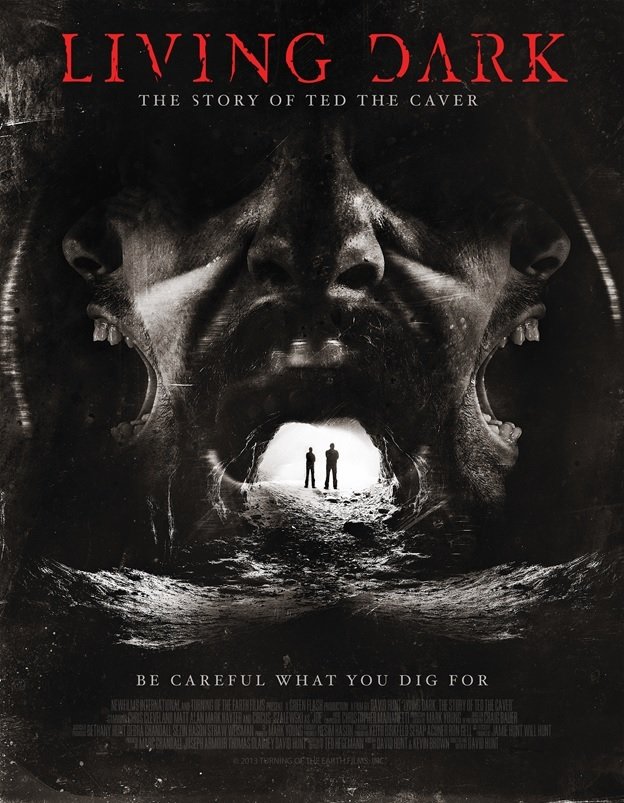 Living Dark: The Story of Ted the Caver