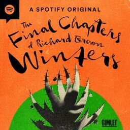 The Final Chapters of Richard Brown Winters