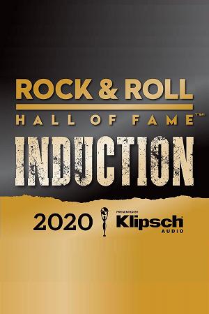 The Rock & Roll Hall of Fame 2020 Inductions
