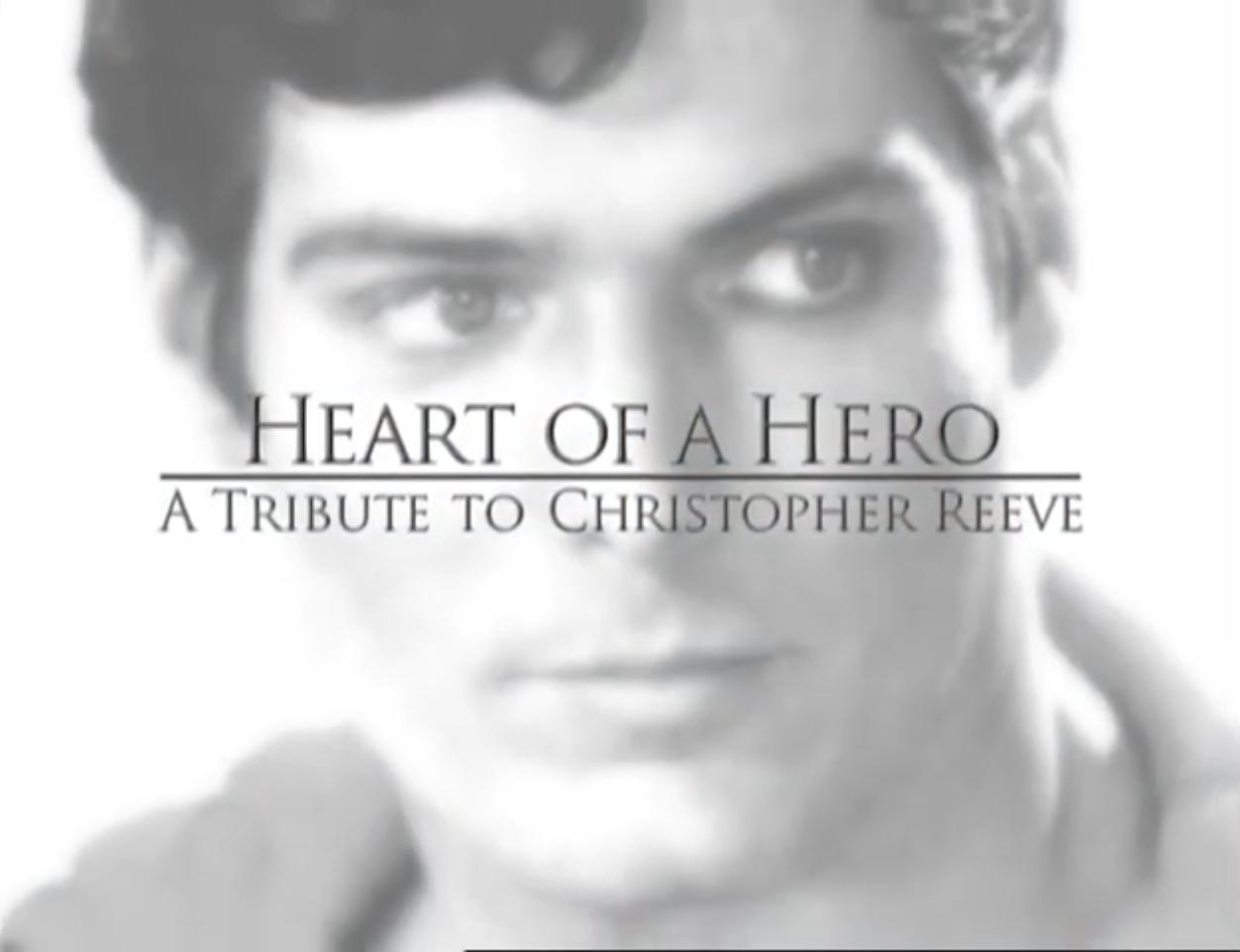 Heart of a Hero: A Tribute to Christopher Reeve