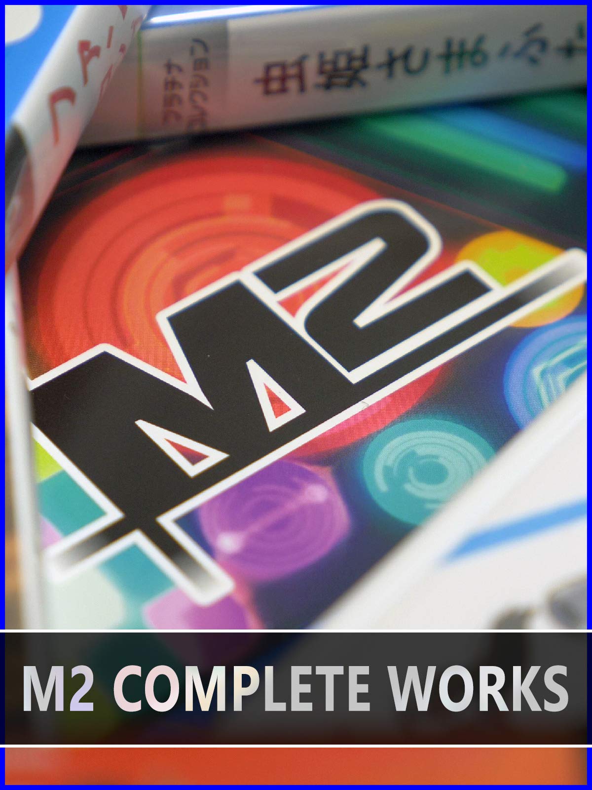 M2: Complete works