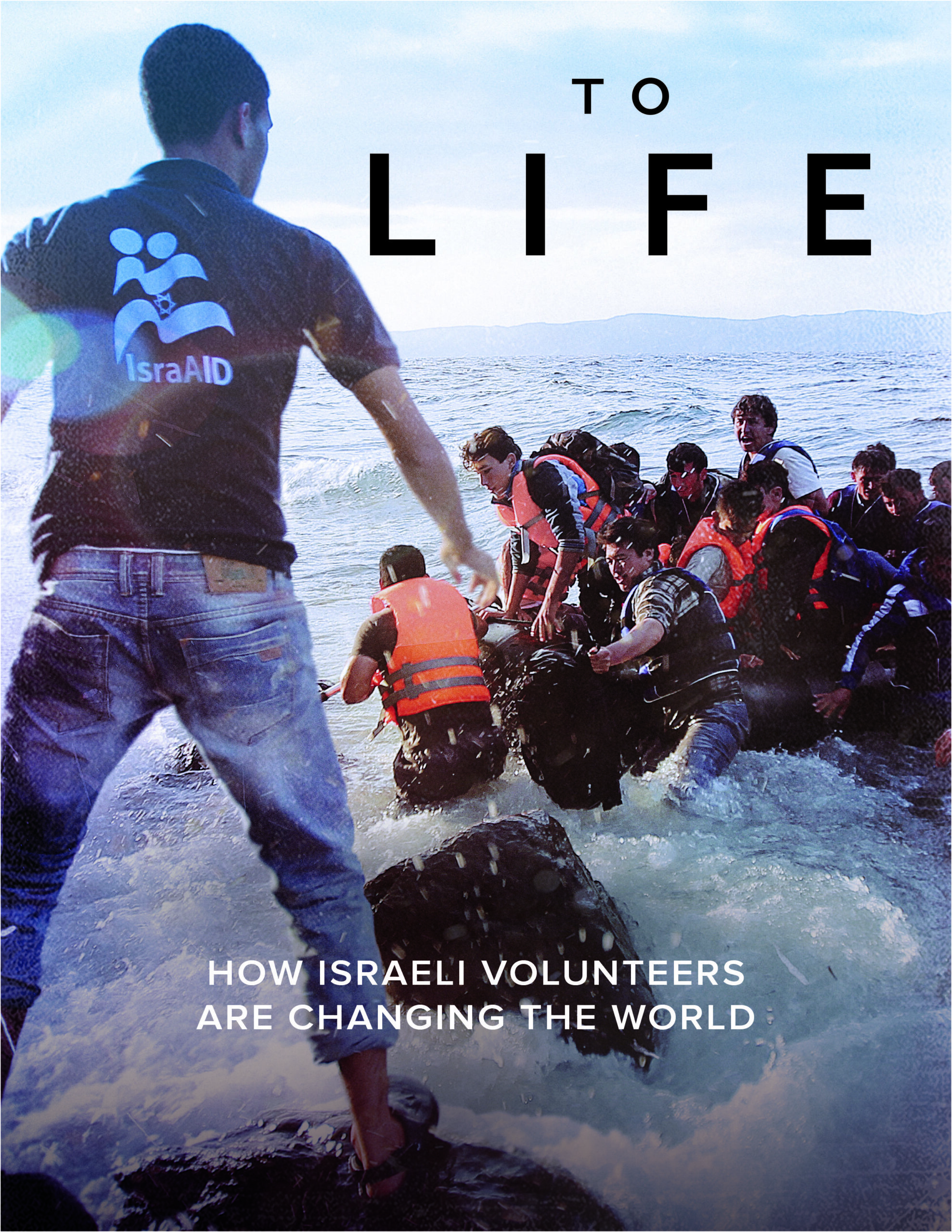 To Life: How Israeli Volunteers are Changing the World