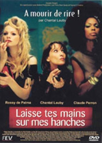 Laisse tes mains sur mes hanches