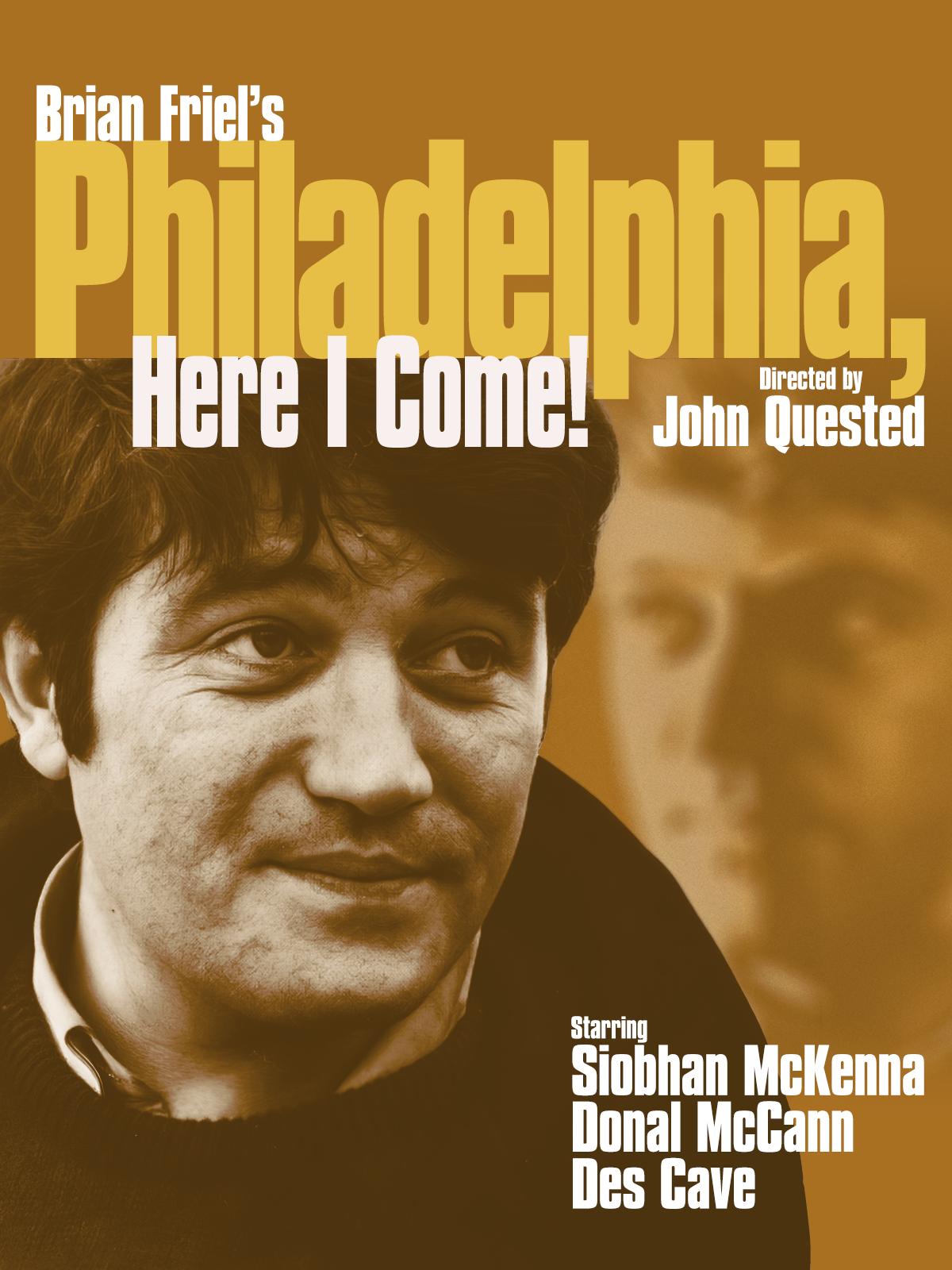 Philadelphia, Here I Come!