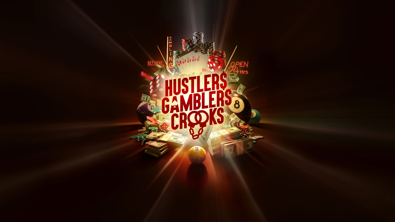 Hustlers Gamblers and Crooks