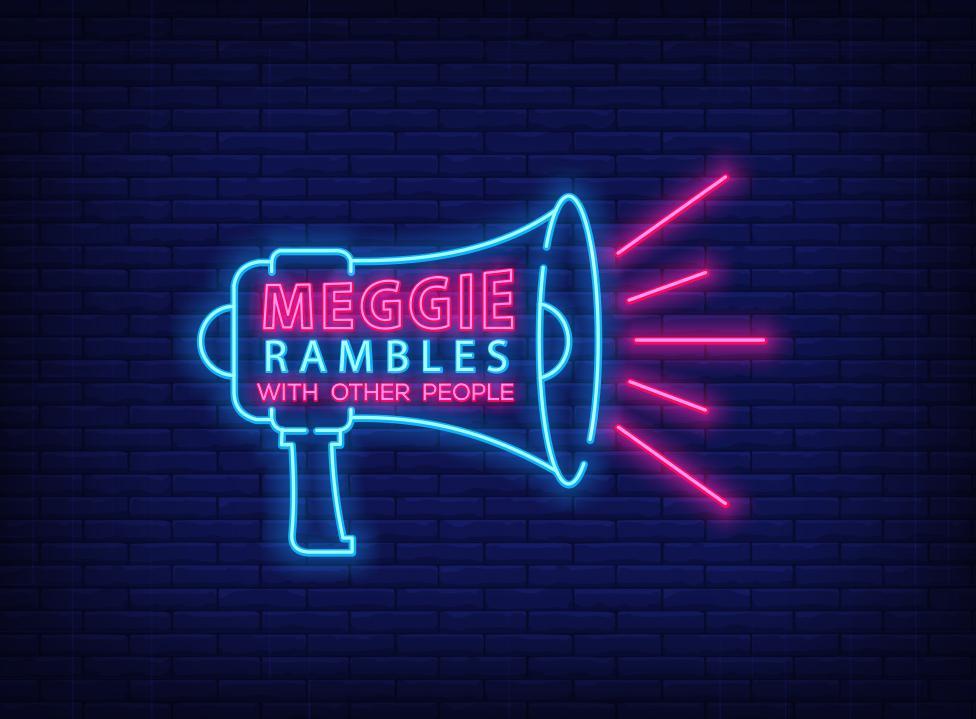 Meggie Rambles