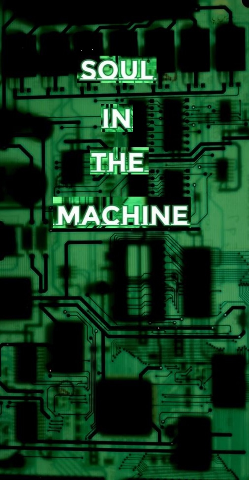 Soul in the Machine