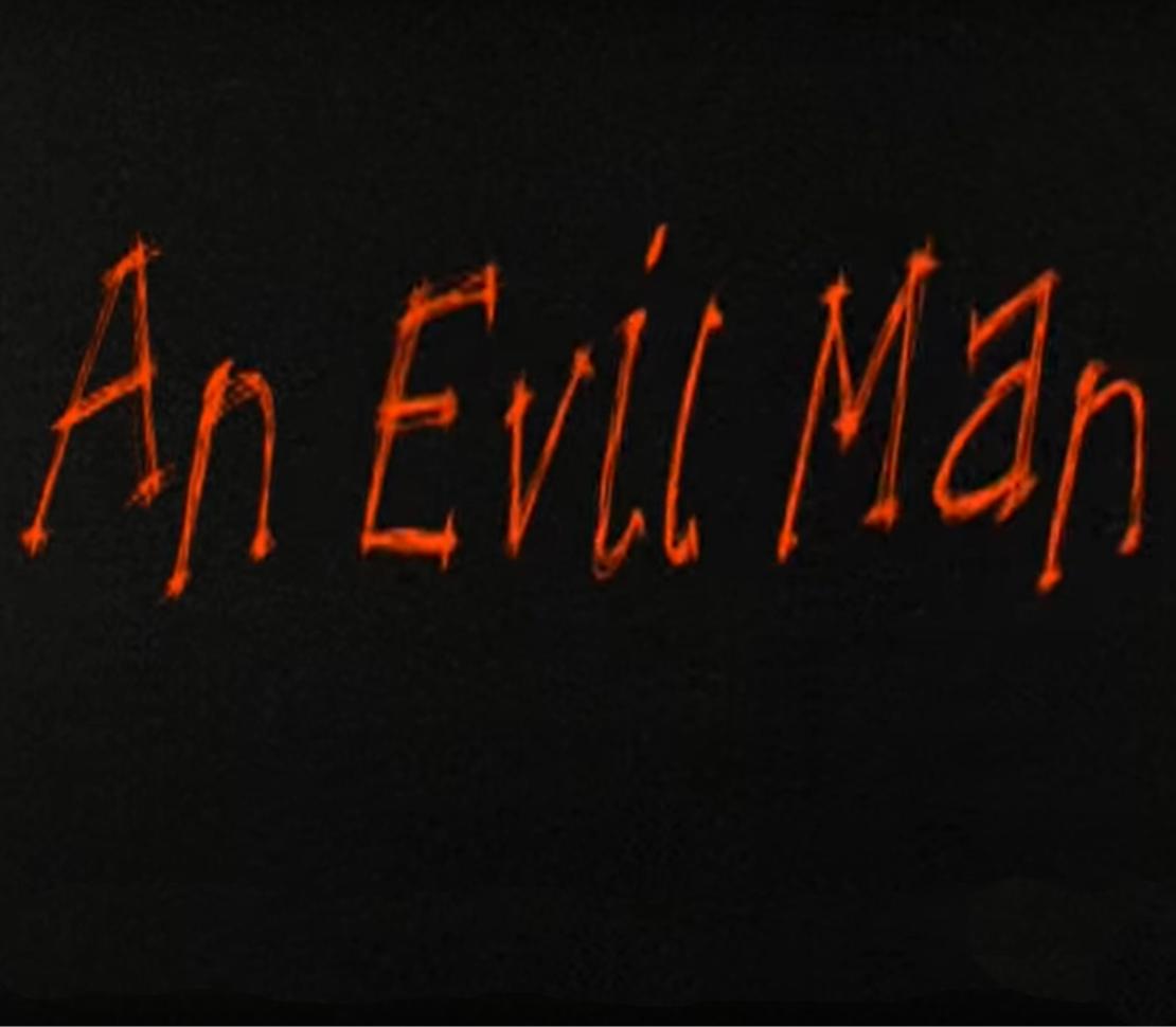 An Evil Man