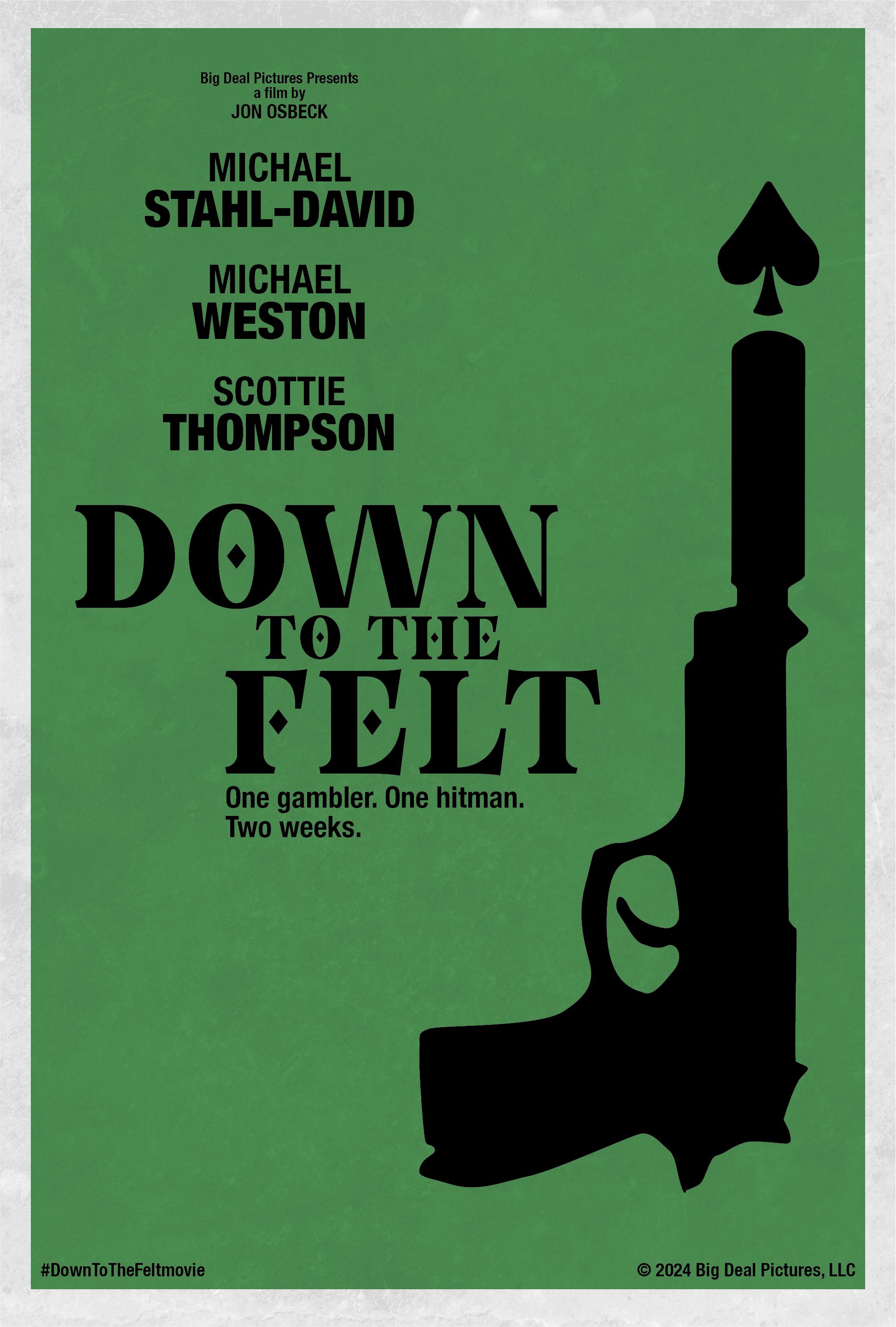 Down to the Felt