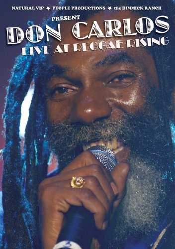 Don Carlos: Live at Reggae Rising
