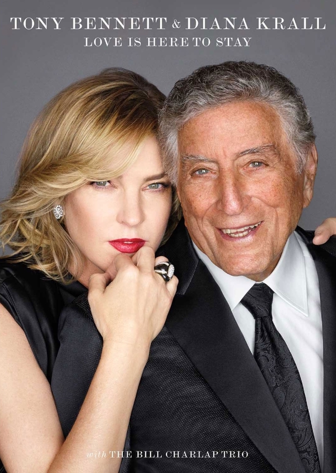 Tony Bennett & Diana Krall: Love Is Here To Stay