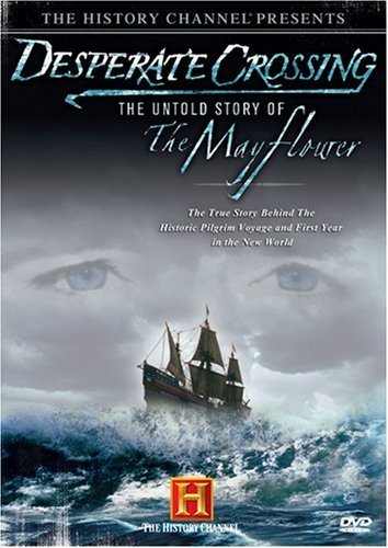 Desperate Crossing - The True Story of the Mayflower