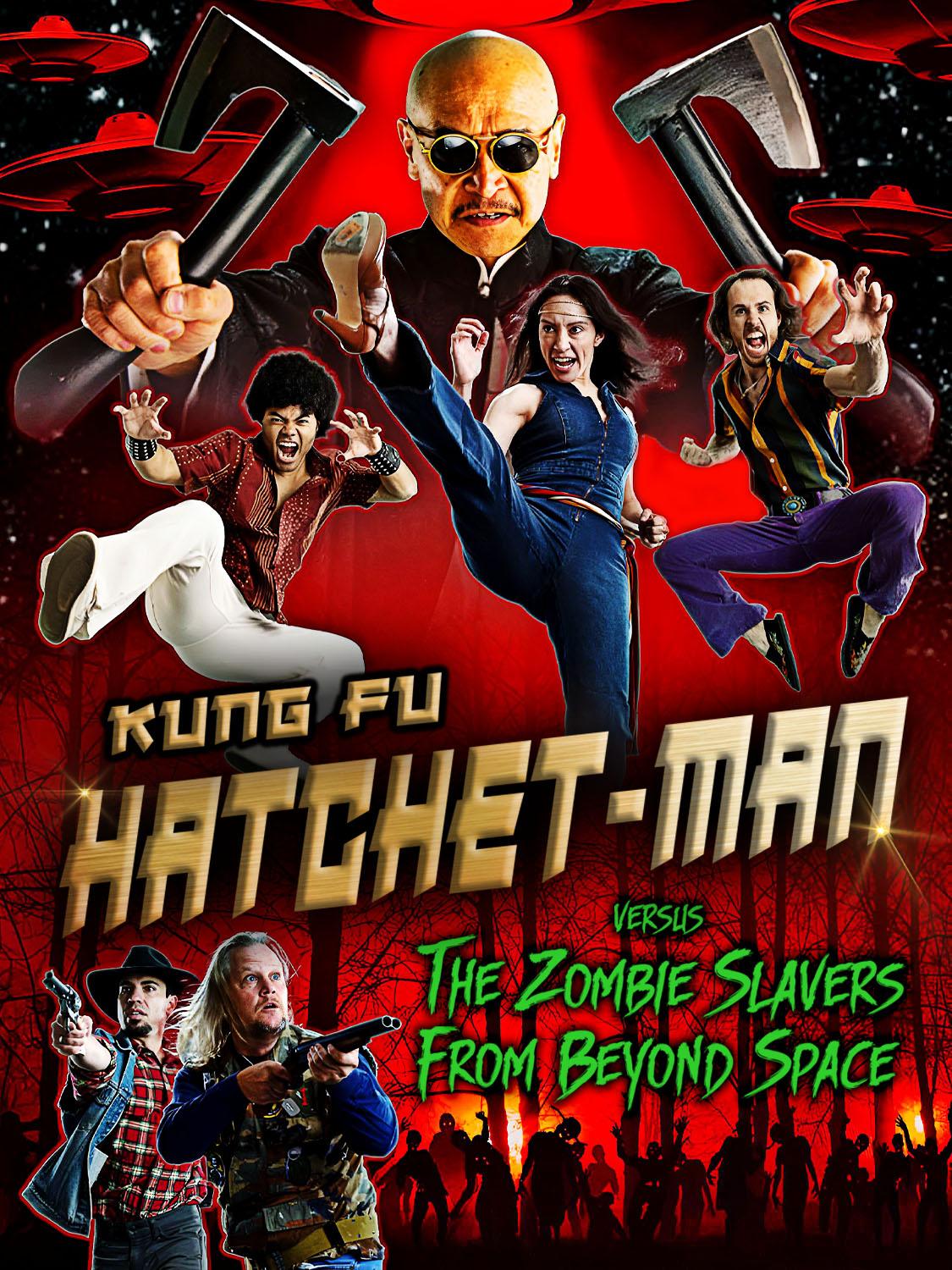 Kung Fu Hatchet-man Versus the Zombie Slavers from Beyond Space
