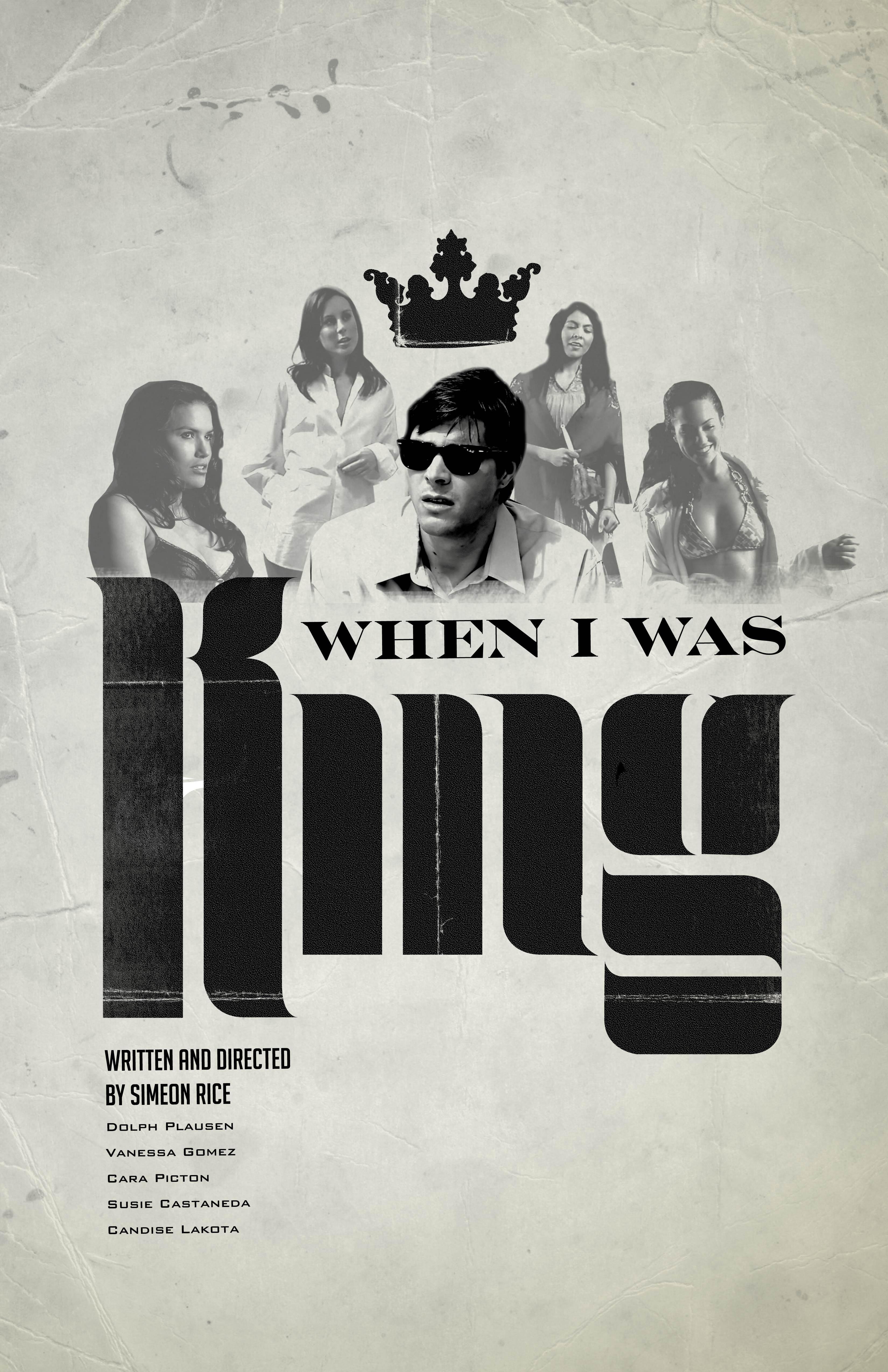 When I Was King