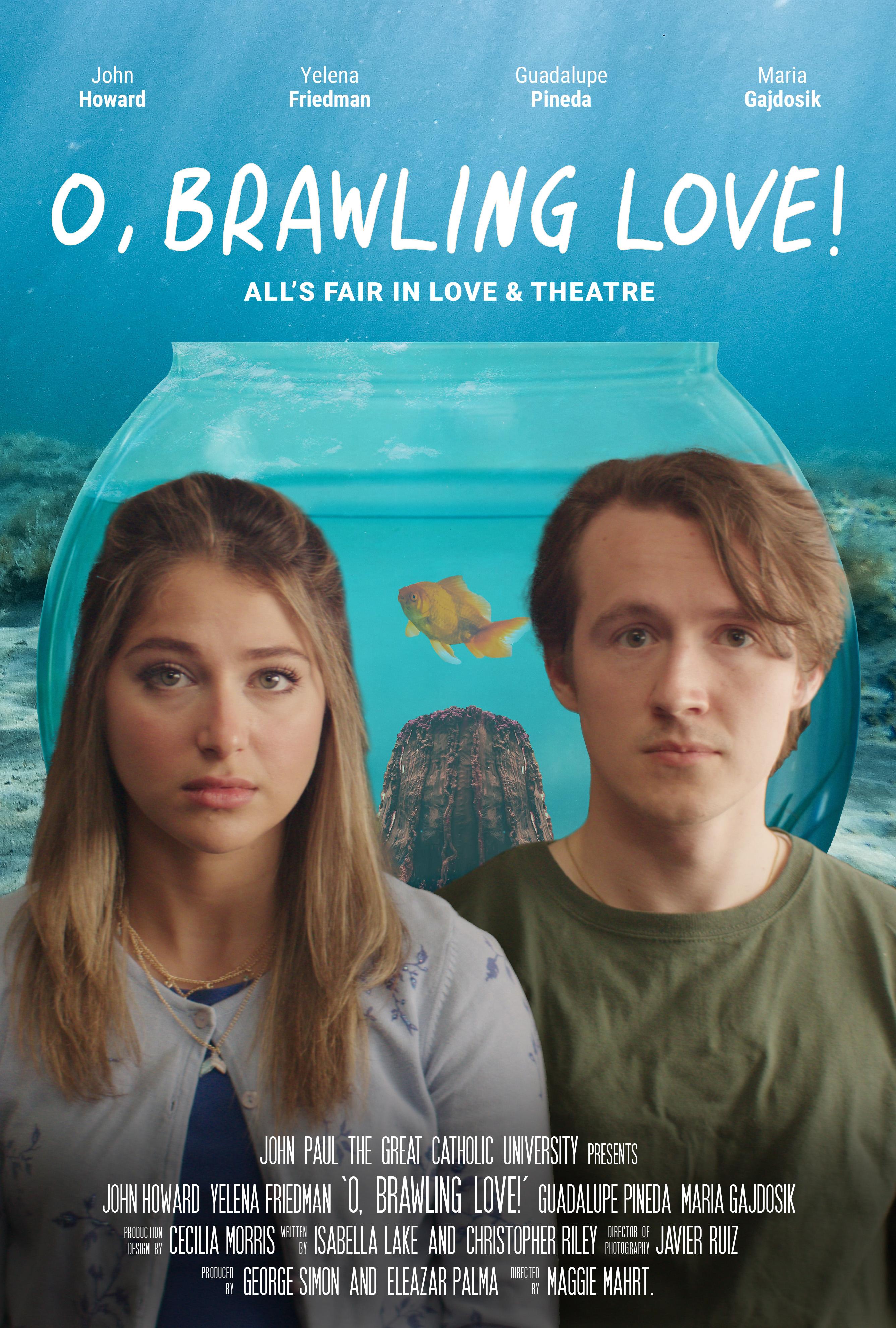 O, Brawling Love!