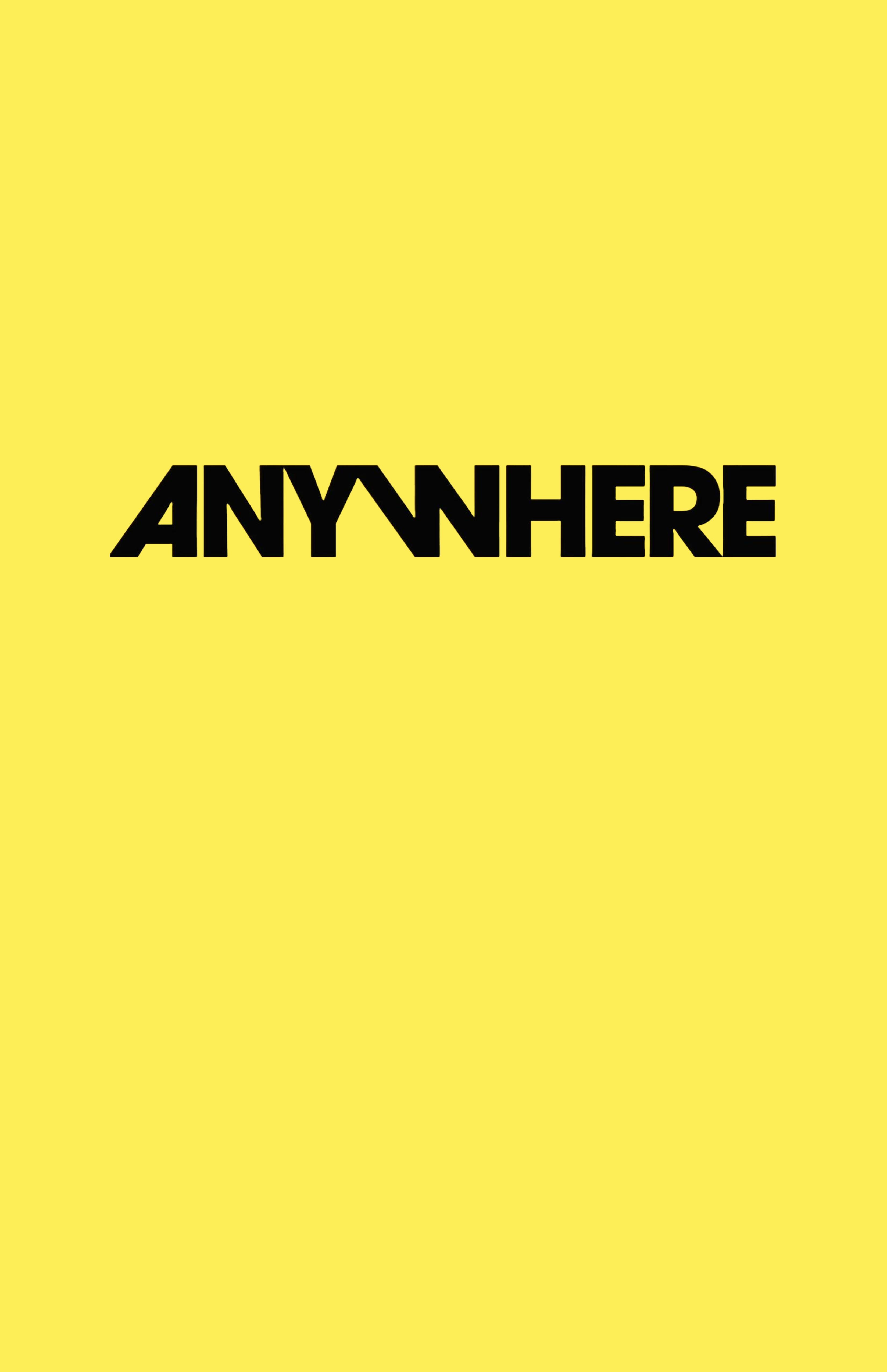 Anywhere