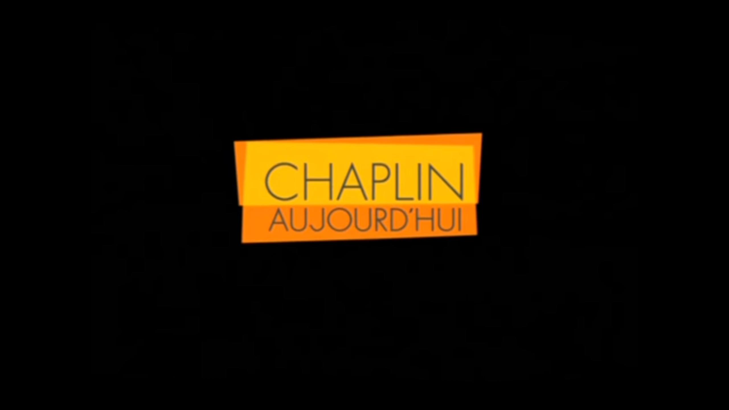 Chaplin Today