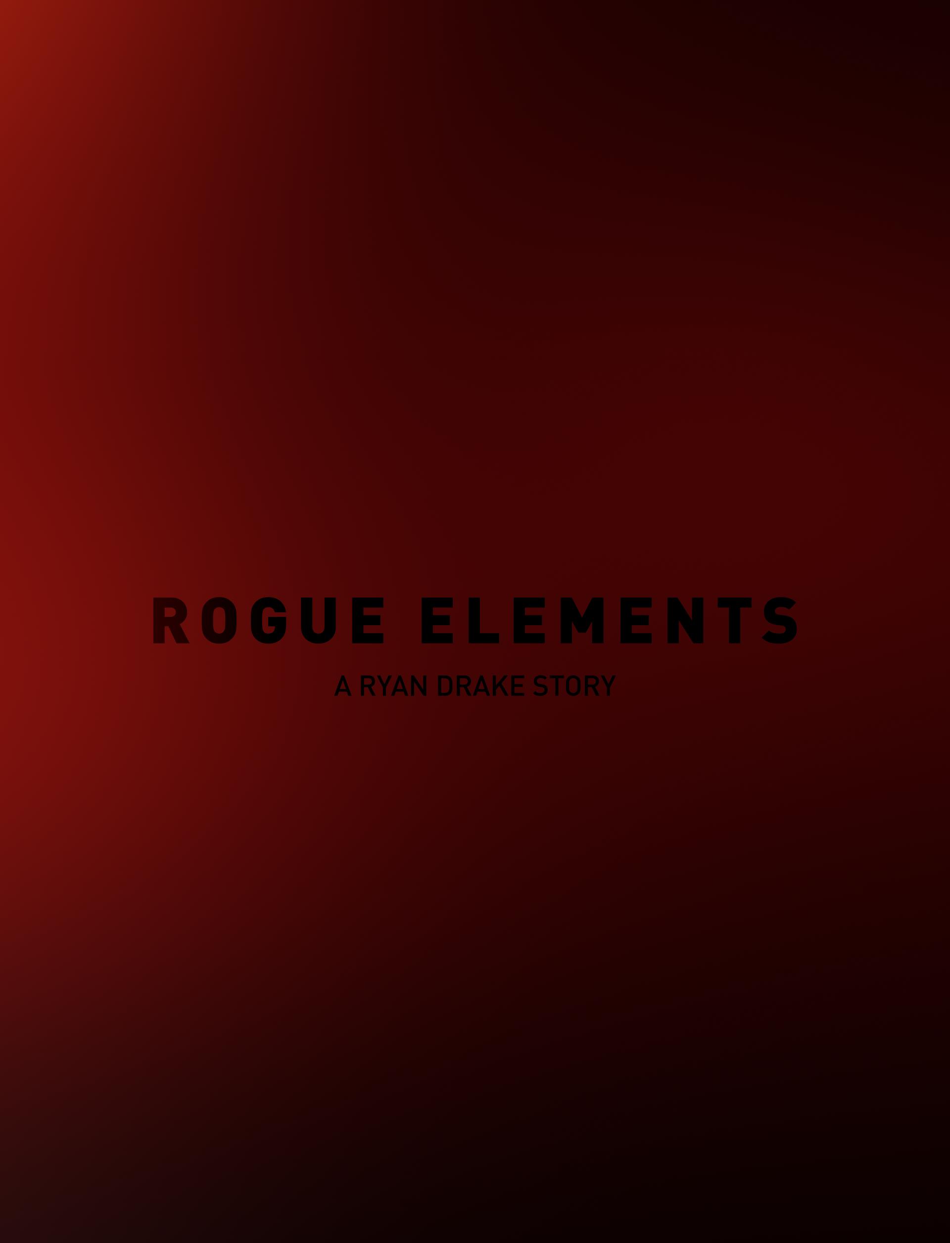 Rogue Elements: A Ryan Drake Story