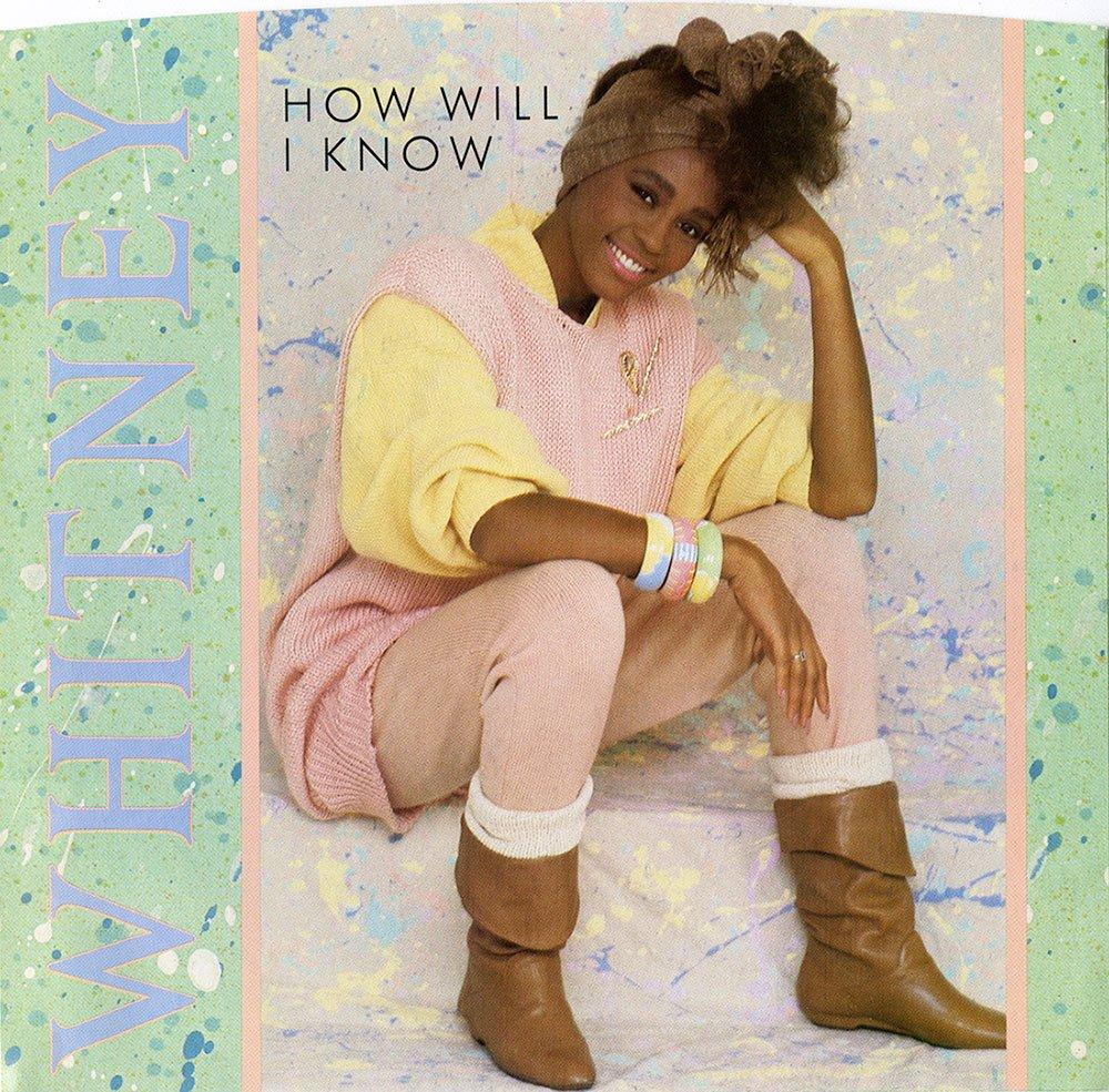 Whitney Houston: How Will I Know