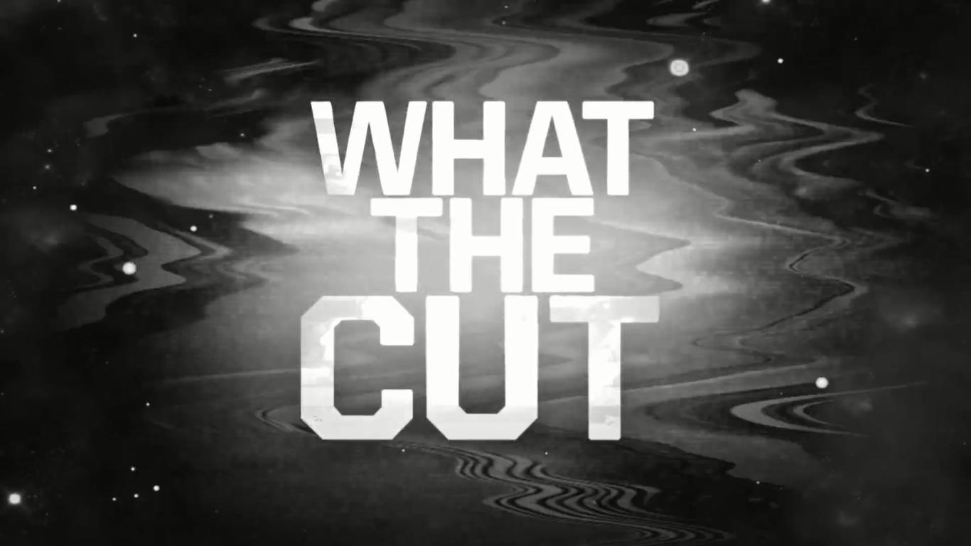What the Cut