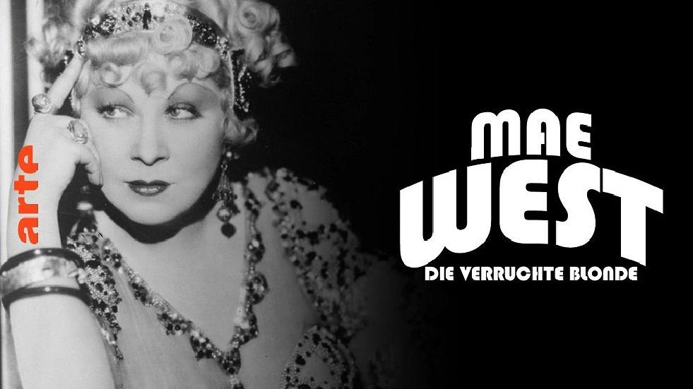Mae West: Die verruchte Blonde